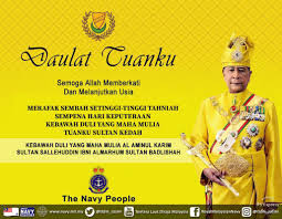 22 mac (ahad) israk dan mikraj kedah, negeri sembilan & perlis. Royal Malaysian Navy On Twitter Navypeople Merafak Sembah Setinggi Tinggi Tahniah Sempena Hari Keputeraan Kdymm Tuanku Sultan Kedah Semoga Tuanku Sentiasa Berada Dibawah Lembayung Keredaan Allah Swt Navywishes Https T Co Lilpqehcjq