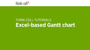 excel based gantt chart think cell tutorials