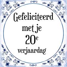 Bol Com Verjaardag Tegeltje Met Spreuk 20 Jaar Gefeliciteerd Met Je 20e Verjaardag Cadeau