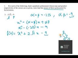 How does this magic work? For Each Of The Following Find A Quadratic Polynomial Whose Sum And Product Respectively 2 3 9 Youtube