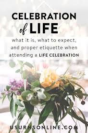 Check spelling or type a new query. What Is A Celebration Of Life Etiquette What To Expect More Urns Online