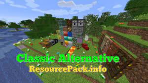 Make sure you have it optifino installed and working properly. Classic Alternative Resource Pack For 1 17 1 1 16 5 1 15 2 1 14 4 1 13 2