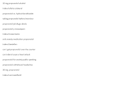 How can i avoid dehydration? Propranolol Sale Purchase Propranolol Online Beta Blockers Inderal Social Anxiety Propranolol 120 Mg Side Effects Propranolol Hcl Er Caps 80mg Propranolol Ppt Download