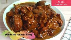 Resep Semur Ati Ampela Kecap Ala Anak Kost 50 Resep Makanan Resep Masakan
