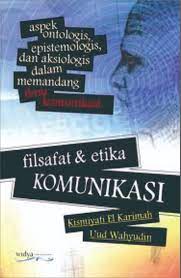 Etika dapat membantu manusia untuk melihat secara teliti terhadap moral yang dihayati masyarakat. Filsafat Dan Etika Komunikasi Universitas Padjadjaran
