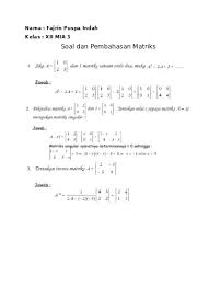 Kunci jawaban matriks kelas 11. Soal Dan Pembahasan Matriks Docx
