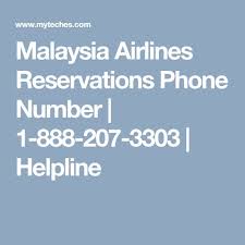 Malaysia Airlines Reservations Phone Number 1 888 207 3303 Helpline Malaysia Airlines Airline Reservations Airlines