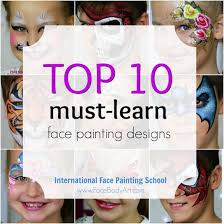 What's the best way to paint your kids face? Top 10 Must Learn Face Painting Designs And 1 More