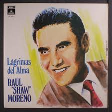 RAUL SHAW MORENO: lagrimas del alma EMI ODEON 12" LP 33 RPM