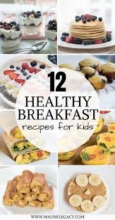 Arkansas Lifestyle Blogger Jennifer From Maune Legacy Shares A Protein Packed Series Of 12 Healthy Brea Healthy Breakfast For Kids Breakfast For Kids Recipes