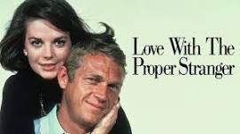 Friday Film Matinee: Love With the Proper Stranger