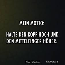 Mein Motto Halte Den Kopf Hoch Und Den Mittelfinger Hoher Kaufdex