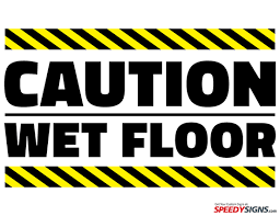 Free Caution Wet Floor Sign Printable Signs At Speedysigns Com Wet Floor Signs Wet Floor Printable Signs