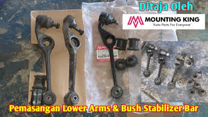 Tayar terkangkang punca ball joint lower arm tercabut bahaya beb. Cara Ganti Bush Stabilizer Bar Dan Lower Arms Bagi Produa