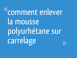 La mousse expansive est vendue dans les magasins de bricolage sous forme de bombe à pulvériser. Comment Enlever La Mousse Polyurhetane Sur Carrelage 7 Messages