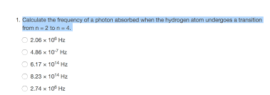 (4.2.11) λ ′ − λ = h c m c 2 ( 1 − cos. 1 Calculate The Frequency Of A Photon Absorbed When Chegg Com