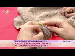 Derya Baykal Firfirli Sal Yapilisi Derya Baykal In Programina Konuk Olan Nurgun Tezcan Son Orgu Calismasi Olan Firfirli Salin Yapilisin Sal Orgu Orgu Projeleri