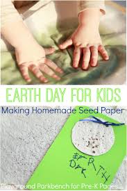So roll up your sleeves and get ready to make seed paper! Earth Day Project Making Homemade Seed Paper Pre K Pages