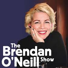The Brendan O'Neill Show