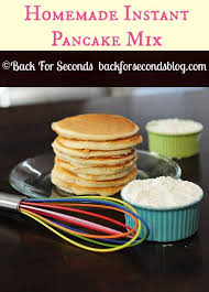 Easy Homemade Instant Pancake Mix Back For Seconds Instant Pancake Mix Recipes Yummy Breakfast