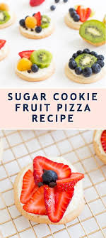 Sugar Cookie Fruit Pizza Recipe Sugar Cloth Desserts Recipe In 2020 Fruit Pizza Recipe Fruit Sugar Cookies Recipes