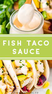 Maybe you would like to learn more about one of these? The Best Ever Fish Taco Sauce Recipe Sugar Soul Fisch Taco Fisch Tacos Rezepte