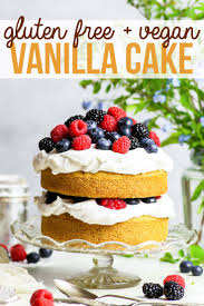 Carrot cake with tangy creamy frosting (grain free, gluten free, dairy free, paleo) ultra rich & delicious! Gluten Free Vegan Vanilla Cake With Summer Berries The Loopy Whisk