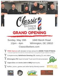 Check spelling or type a new query. Grand Opening Celebration With Free Haircut Sunday May 19 Classic Barber Shop