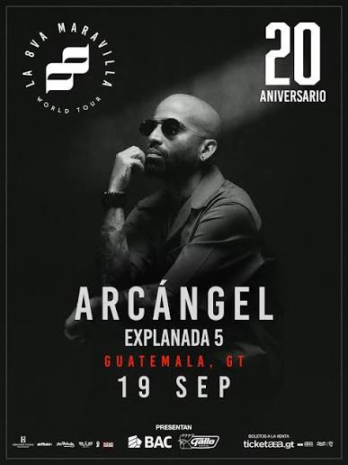 Arcángel en Guatemala 🇬🇹 LA 8VA MARAVILLA WORLD TOUR” 2026 🗓️ Sábado 19  de septiembre 📍 Explanada 5 🎫 Entradas a la venta próximamente en  Ticketasa ASA Promotions & PR