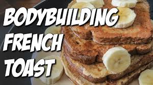 Bodybuilding French Toast Recipe High Protein Youtube