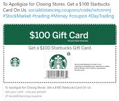How to use starbucks gift cards. Is Starbucks Offering 100 Coupons During The Covid 19 Pandemic Snopes Com