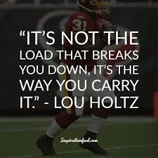 25 Life Changing Quotations By Lou Holtz Inspirationfeed