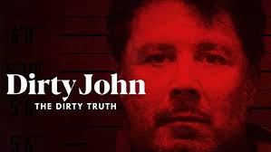 Dirty john explores love gone wrong, set against the backdrop of southern california. Dirty John The Dirty Truth Review Docu On Netflix Heaven Of Horror