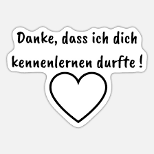 Danke, dass ich dich kennenlernen durfte! schwarz' Sticker | Spreadshirt