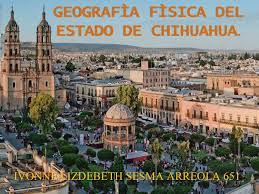 Geografia Fisica Del Estado De Chihuahua
