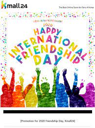 Friendship day in india is celebrated on the 1st sunday of august. Kmall24 Jp 2020 International Friendship Day Milled