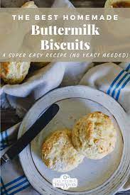 Buttermilk Biscuit Recipe The Prairie Homestead Recipe Biscuit Recipe Buttermilk Biscuits Homemade Buttermilk Biscuits