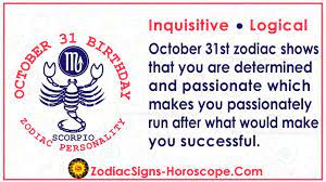 Fire signs are aries, leo, and sagittarius. October 31 Zodiac Full Horoscope Birthday Personality Zsh