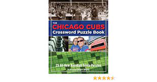 Check spelling or type a new query. Chicago Cubs Crossword Puzzle Book Crossword Puzzle Books Cider Mill Quigley Brendan E 9781604330342 Amazon Com Books