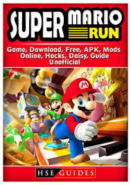 You can try out all … Super Mario Run Game Download Free Apk Mods Online Hacks Daisy Guide Unofficial Guides Hse 9781985798908 Amazon Com Books