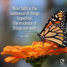 Image result for images Faith Is The Evidence Of Things Not Seen