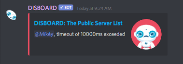 Check spelling or type a new query. Timeout Of 10000ms Exceeded Disboard