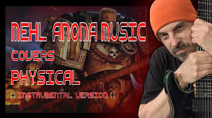 MEHL ANOMA MUSIC covers PHYSICAL (instrumental version)