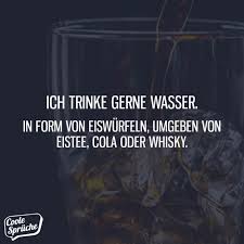 Ich Trinke Gerne Wasser Coole Sprüche
