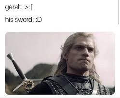 52 Trending Memes That Are Bringing The Dankness This Week The Witcher Funny Memes Funny Animal Memes