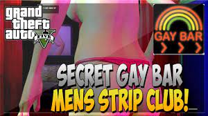 GTA 5 Online: Secret Gay Bar - Secret Location! (Mens Strip Club) [GTA V] -  YouTube
