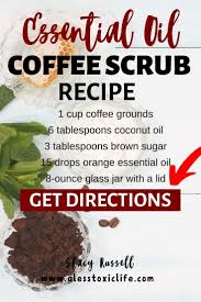 Make a manly scented version by trying some of the suggested essential oil. 13 Easy Diy Essential Oil Recipes Men Will Love Coffee Scrub Recipe Diy Essential Oil Recipes Coffee Essential Oil