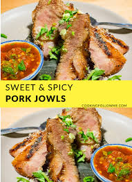 1/4 cup hoisin sauce, or as needed. Sweet Spicy Pork Jowl Cookingfollowme
