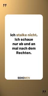 Lustige Spruche Lustig Witzig Funny Spruche Humor Zitate Quote Qotd Stalking Stalker Ich Stalke Nicht Ich S Lustige Spruche Spruche Witzige Spruche