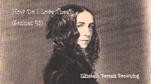 How Do I Love Thee? (Sonnet 43) a poem written by Elizabeth Barrett  Browning - YouTube